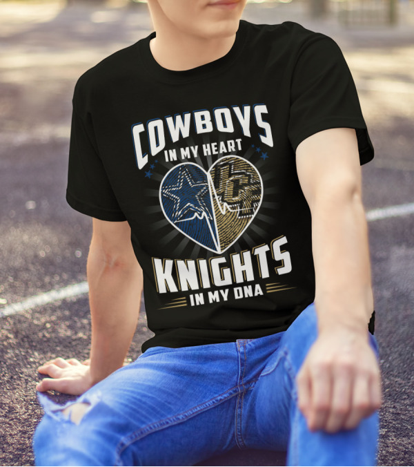 COWBOYS IN MY HEART KNIGHTS IN MY DNA T-Shirt