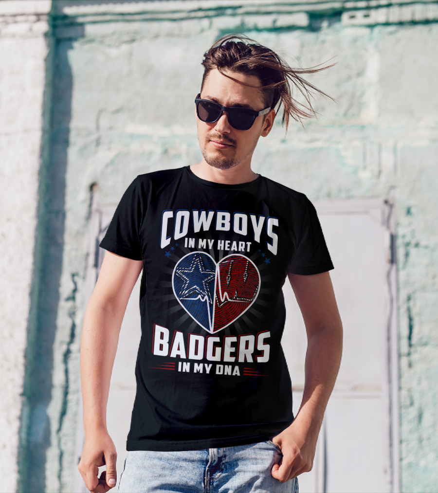 COWBOYS IN MY HEART BADGERS IN MY DNA T-Shirt