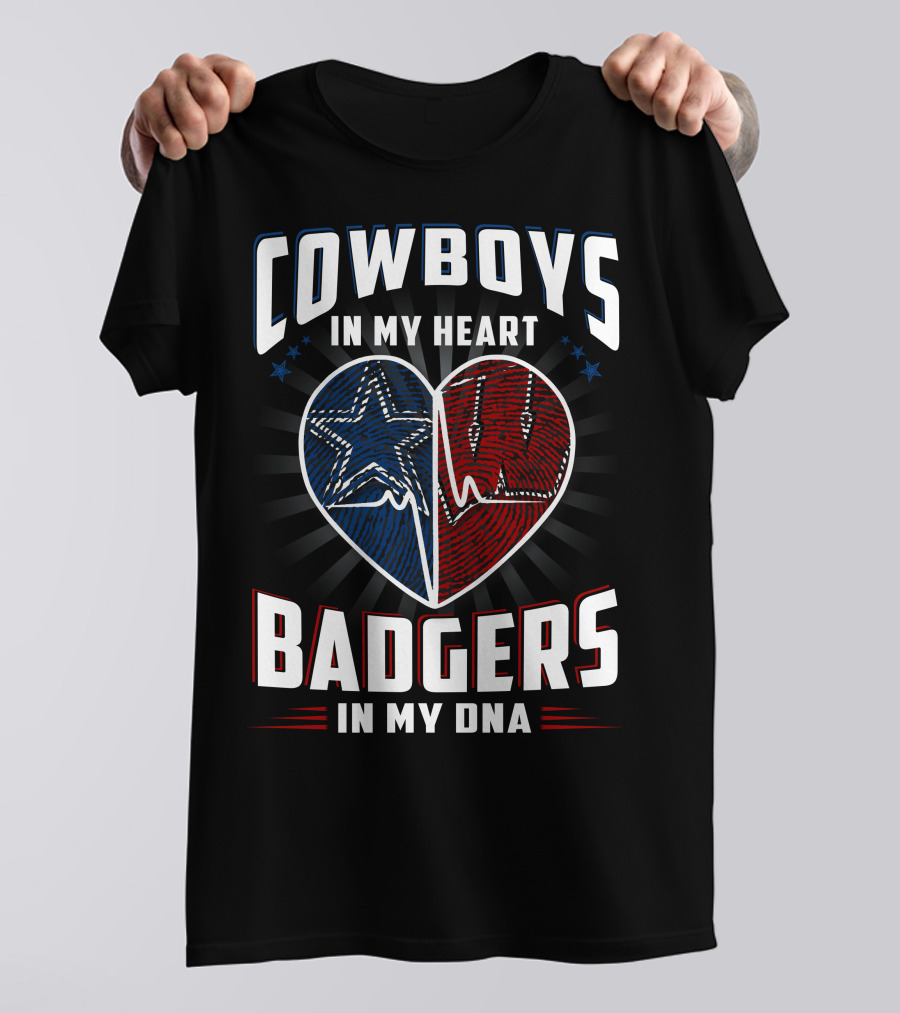 COWBOYS IN MY HEART BADGERS IN MY DNA T-Shirt