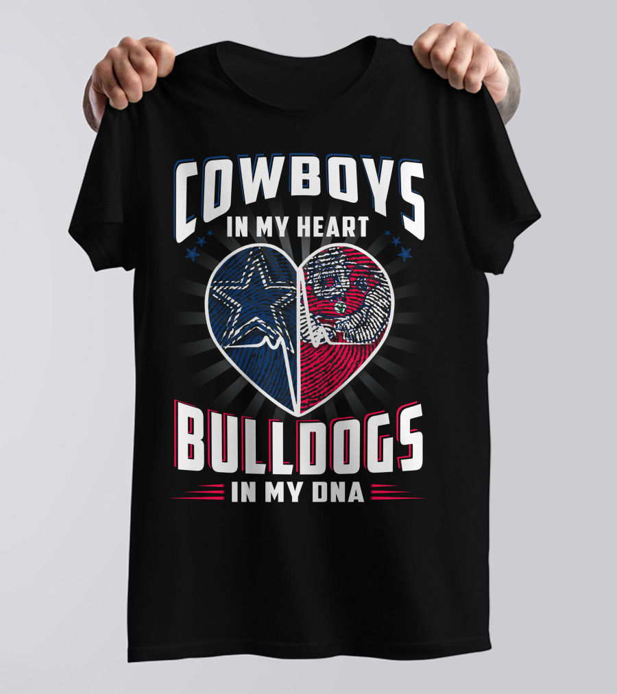 COWBOYS IN MY HEART BULLDOGS IN MY DNA T-Shirt