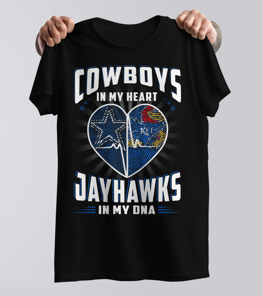 COWBOYS IN MY HEART JAYHAWKS IN MY DNA T-Shirt
