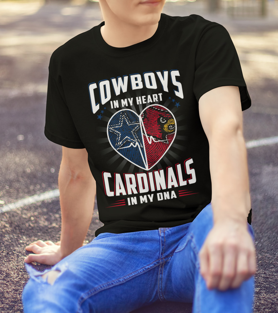 COWBOYS IN MY HEART CARDINALS IN MY DNA T-Shirt