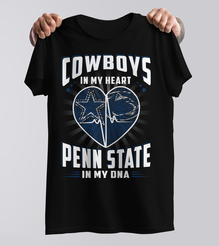 Cowboys In My Heart Penn State In My DNA T-Shirt