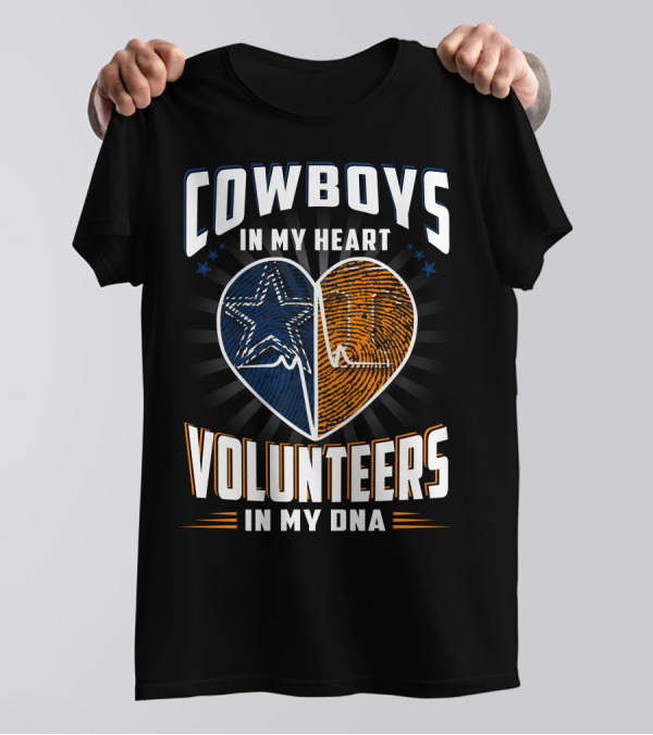 COWBOYS IN MY HEART VOLUNTEERS IN MY DNA T-Shirt