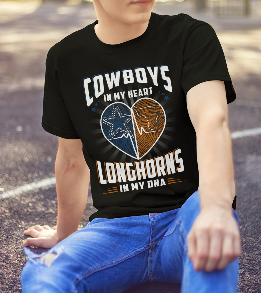 COWBOYS IN MY HEART LONGHORNS IN MY DNA T-Shirt