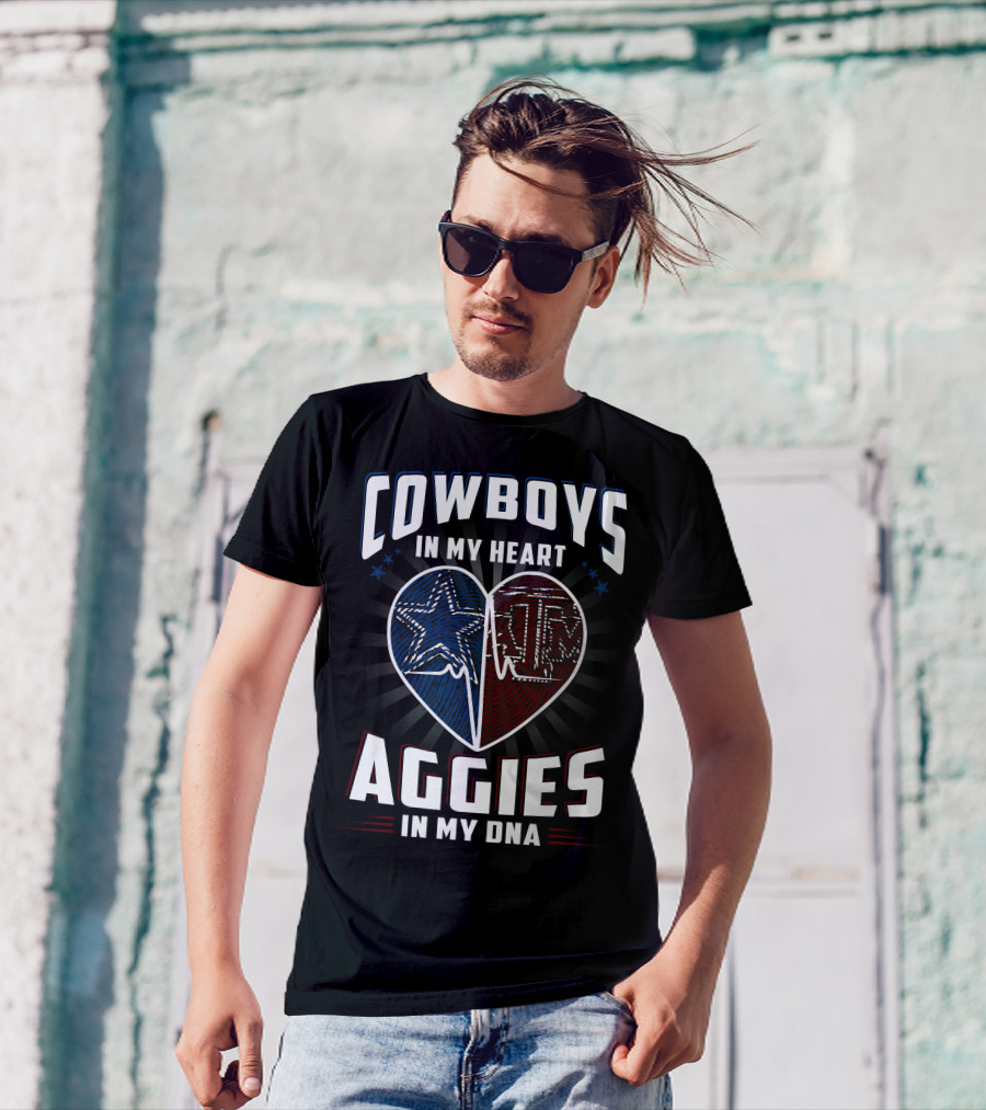 COWBOYS IN MY HEART AGGIES IN MY DNA T-Shirt