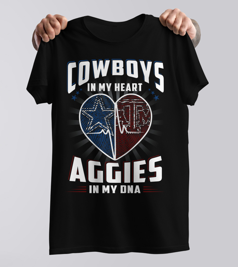 COWBOYS IN MY HEART AGGIES IN MY DNA T-Shirt