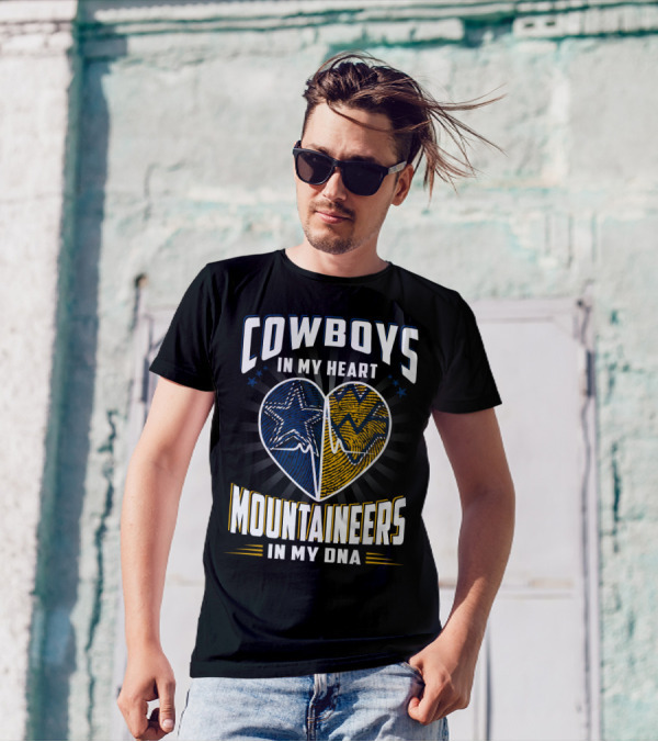 Cowboys In My Heart Mountaineers In My DNA T-Shirt