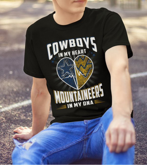 Cowboys In My Heart Mountaineers In My DNA T-Shirt