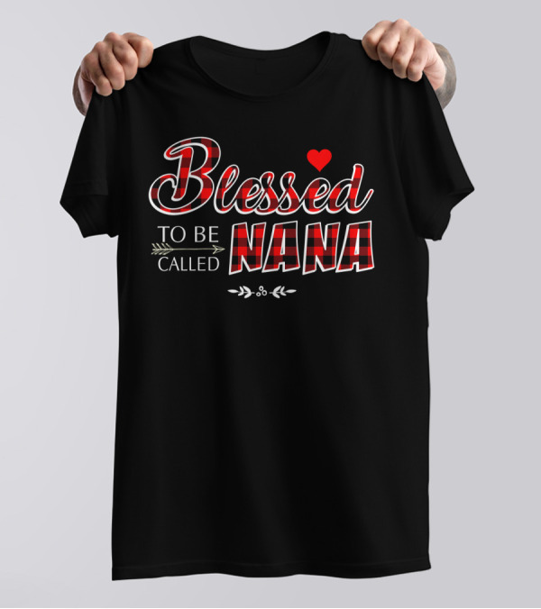 Blessed To Be Called Nana Buffalo Plaid Heart T-Shirt