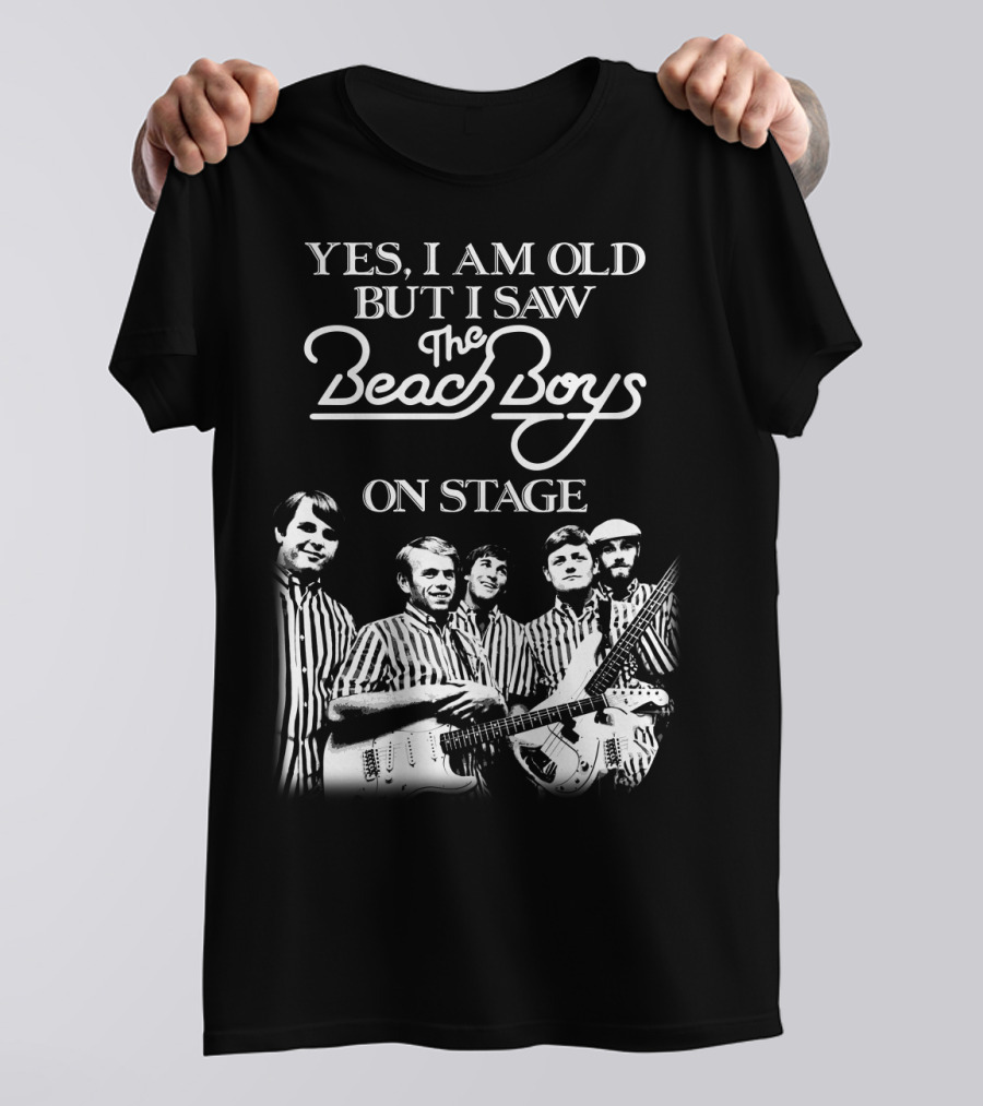 Yes I Am Old But I Saw The Beach Boys On Stage T-Shirt