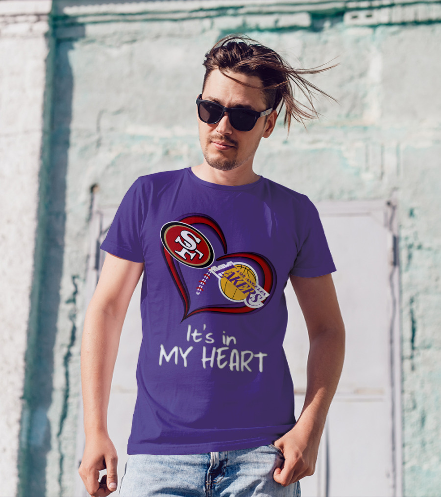 49ers And Los Angeles Lakers Logos In Heart Shape It's In My Heart T-Shirt