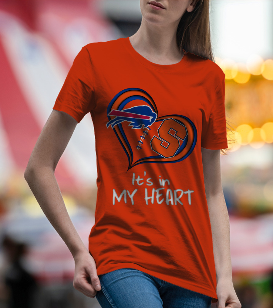 Buffalo Bills Syracuse It's In My Heart T-Shirt