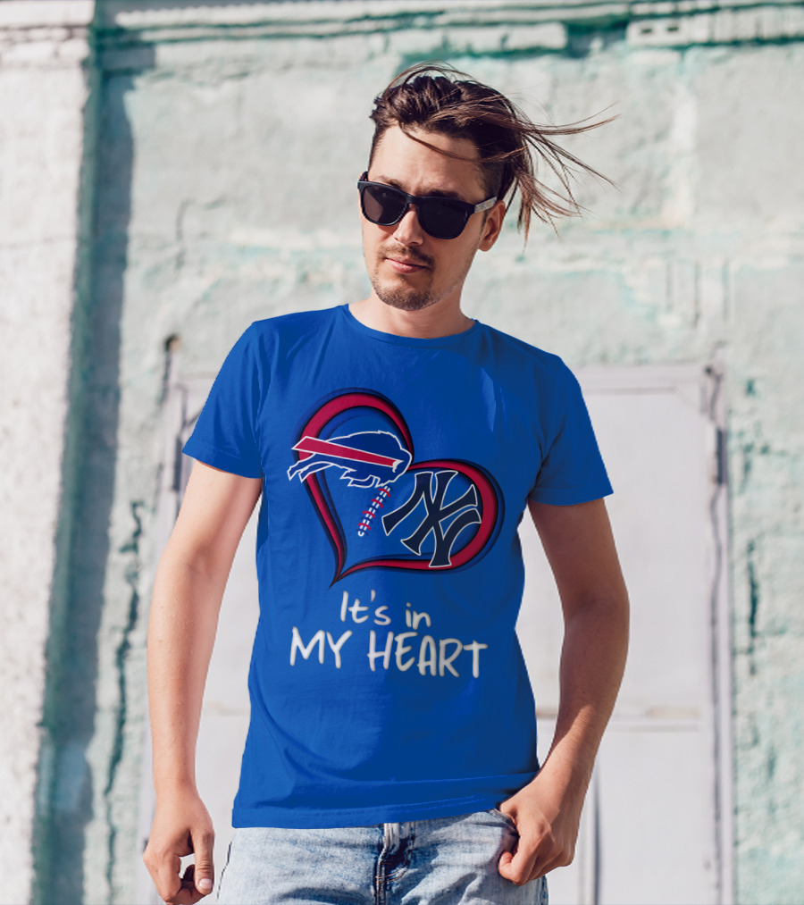 Buffalo Bills Yankees It's In My Heart T-Shirt