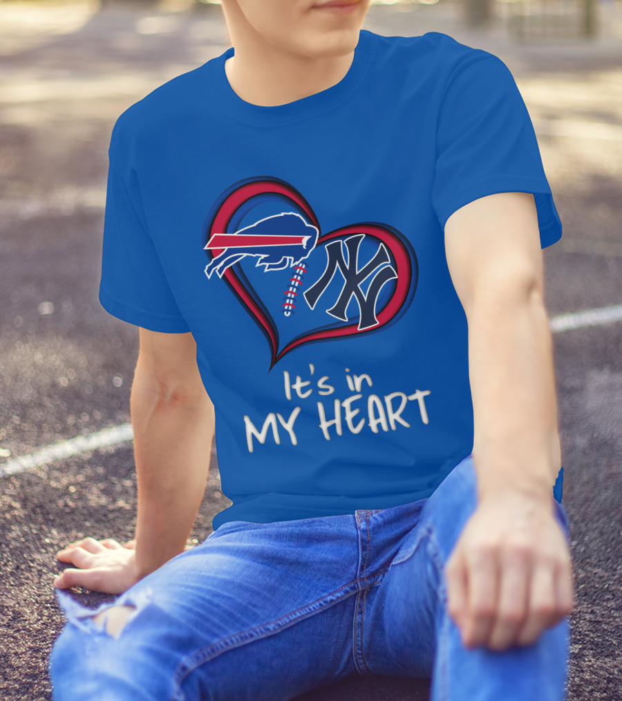 Buffalo Bills Yankees It's In My Heart T-Shirt