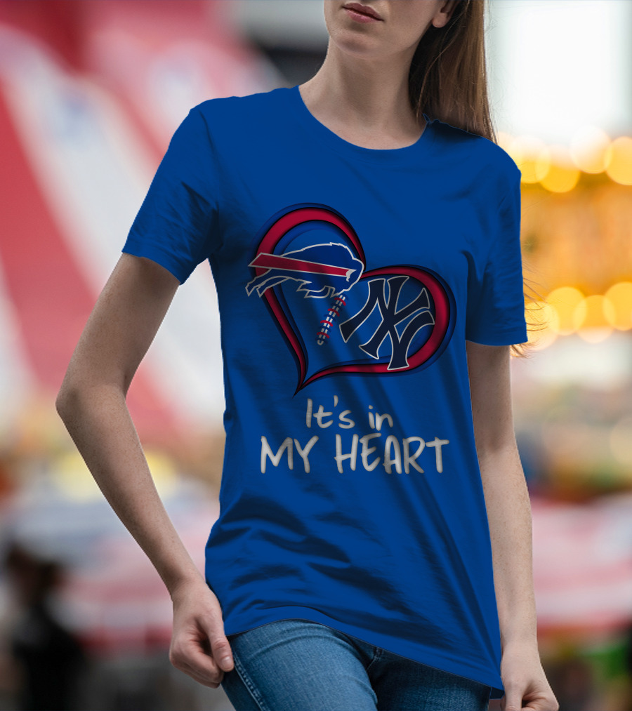 Buffalo Bills Yankees It's In My Heart T-Shirt