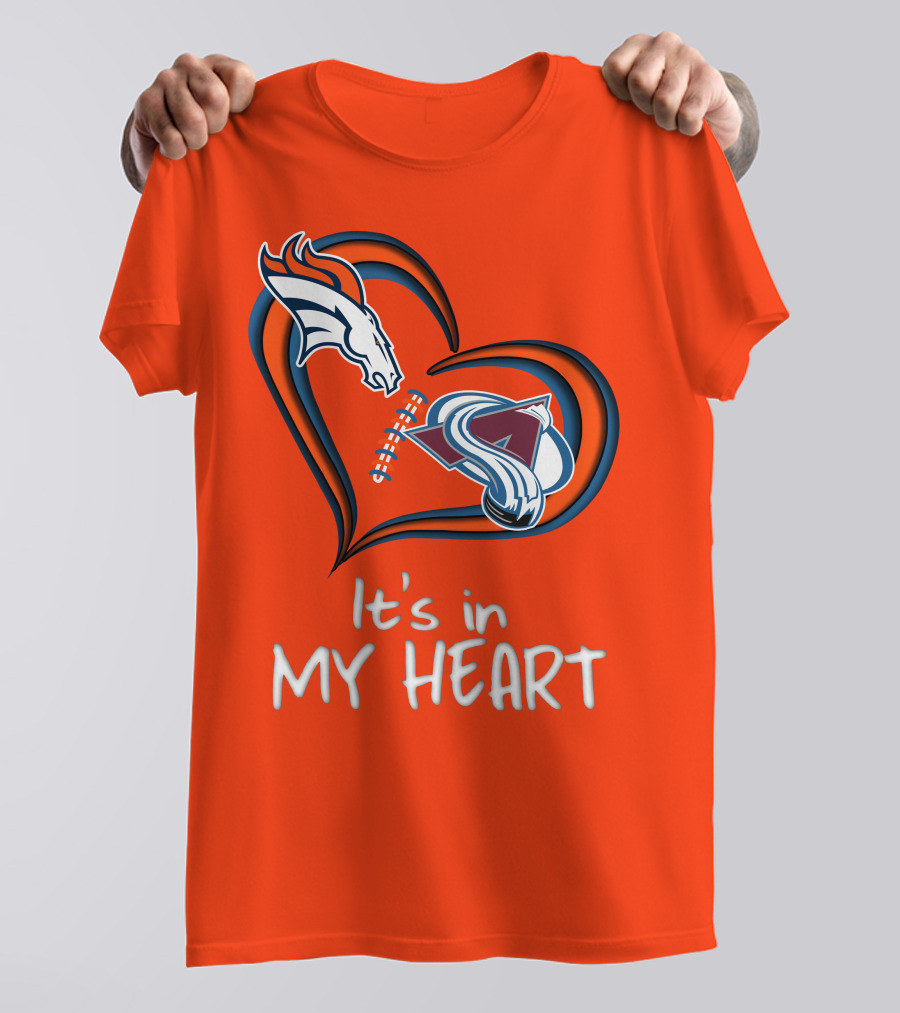 Broncos Avalanche It's In My Heart T-Shirt