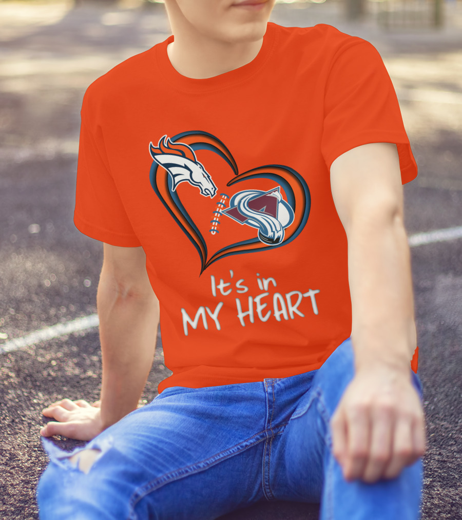 Broncos Avalanche It's In My Heart T-Shirt
