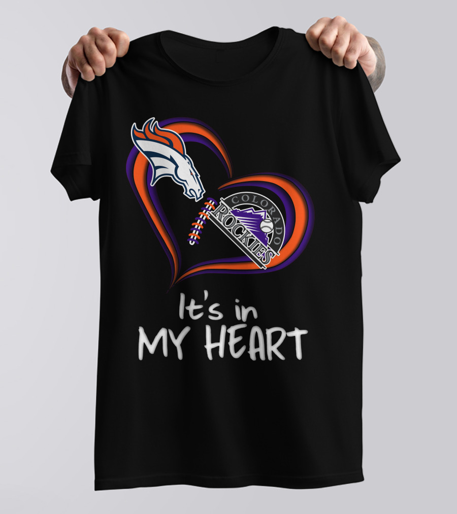 Broncos Rockies It's In My Heart Colorado T-Shirt