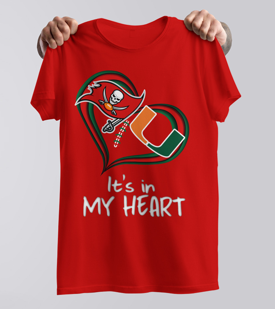 Tampa Bay Buccaneers Miami Hurricanes It's In My Heart T-Shirt