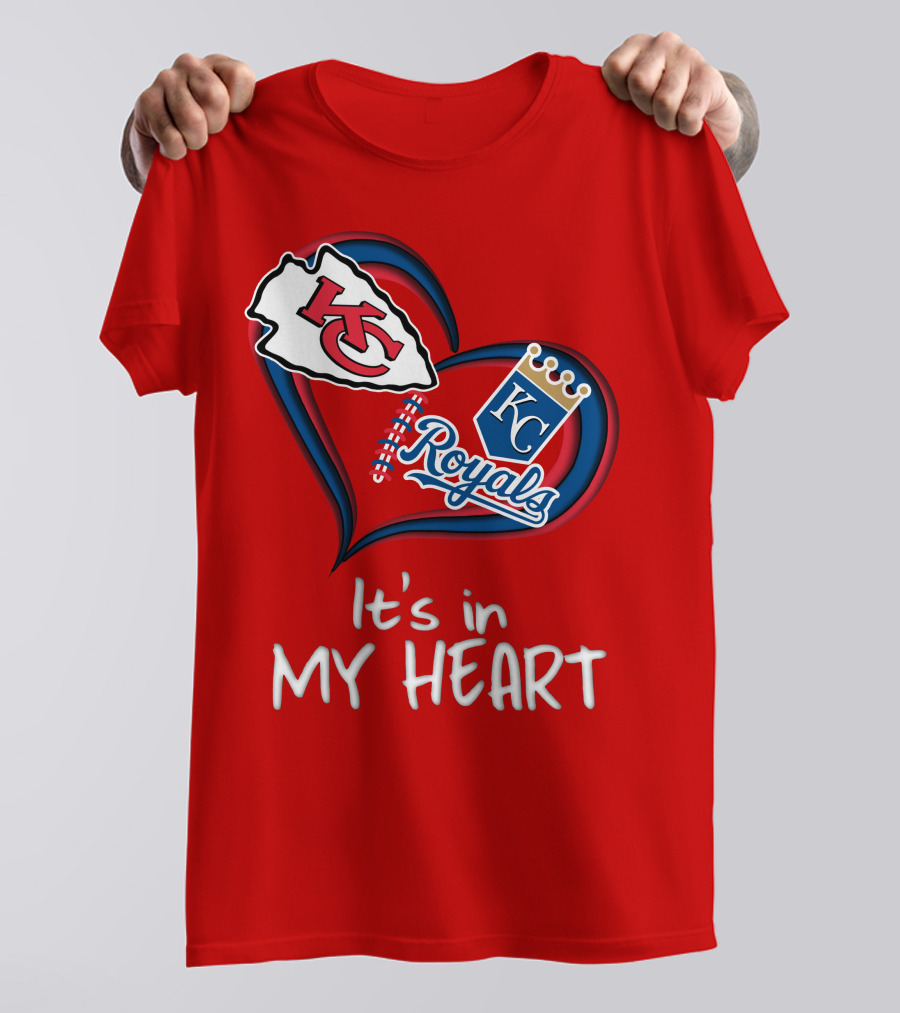Kansas City Chiefs And Royals It's In My Heart T-Shirt