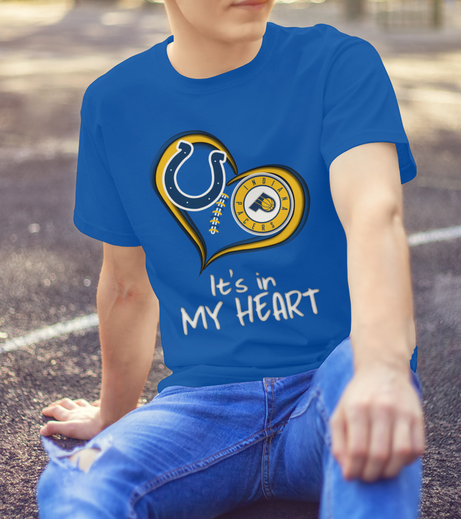 Colts Pacers Indiana It's In My Heart T-Shirt