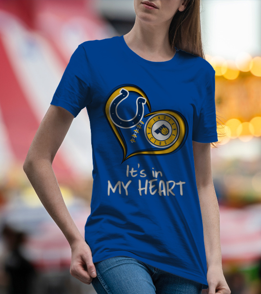 Colts Pacers Indiana It's In My Heart T-Shirt