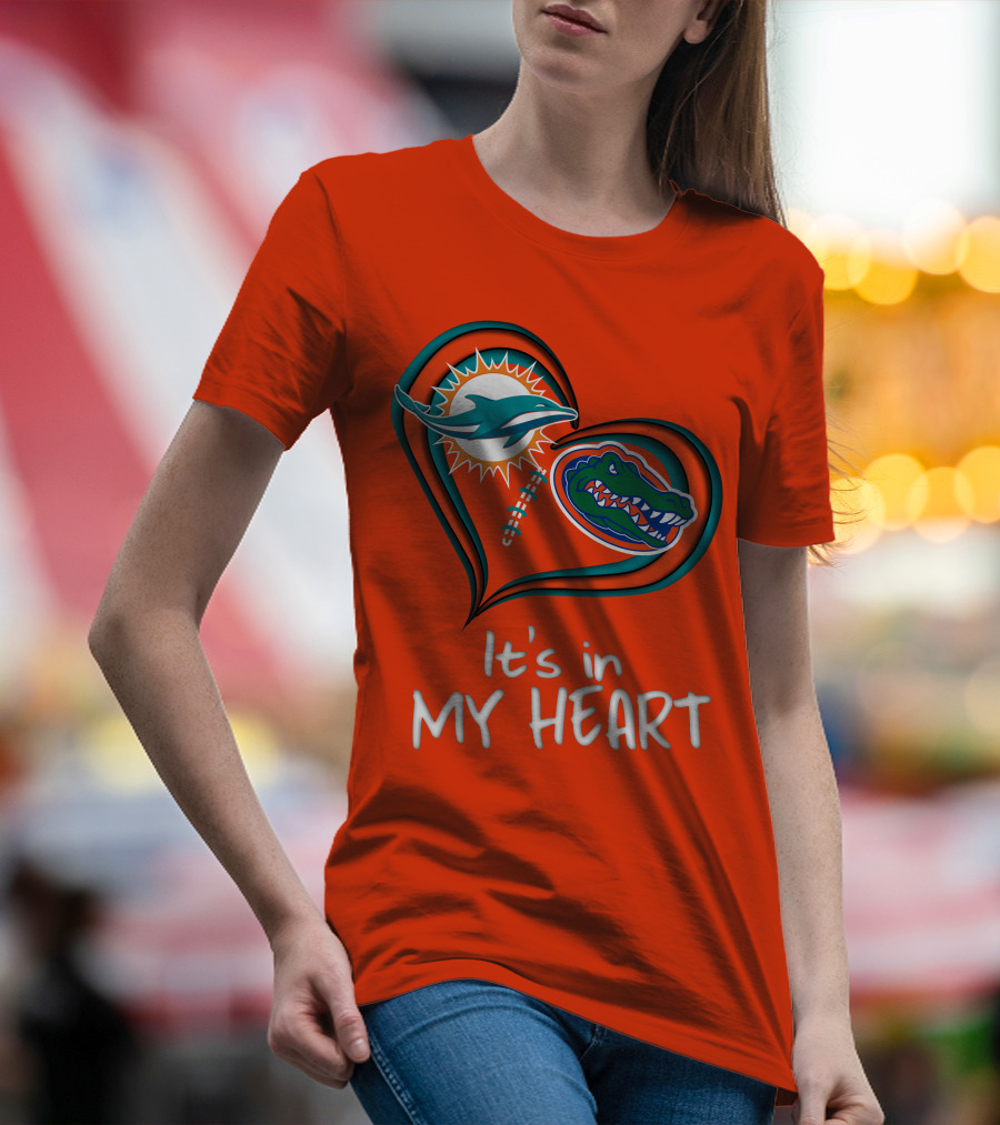 Miami Dolphins Florida Gators It's In My Heart T-Shirt