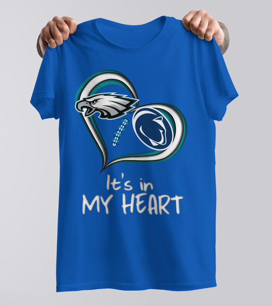 Eagles Penn State It's In My Heart T-Shirt