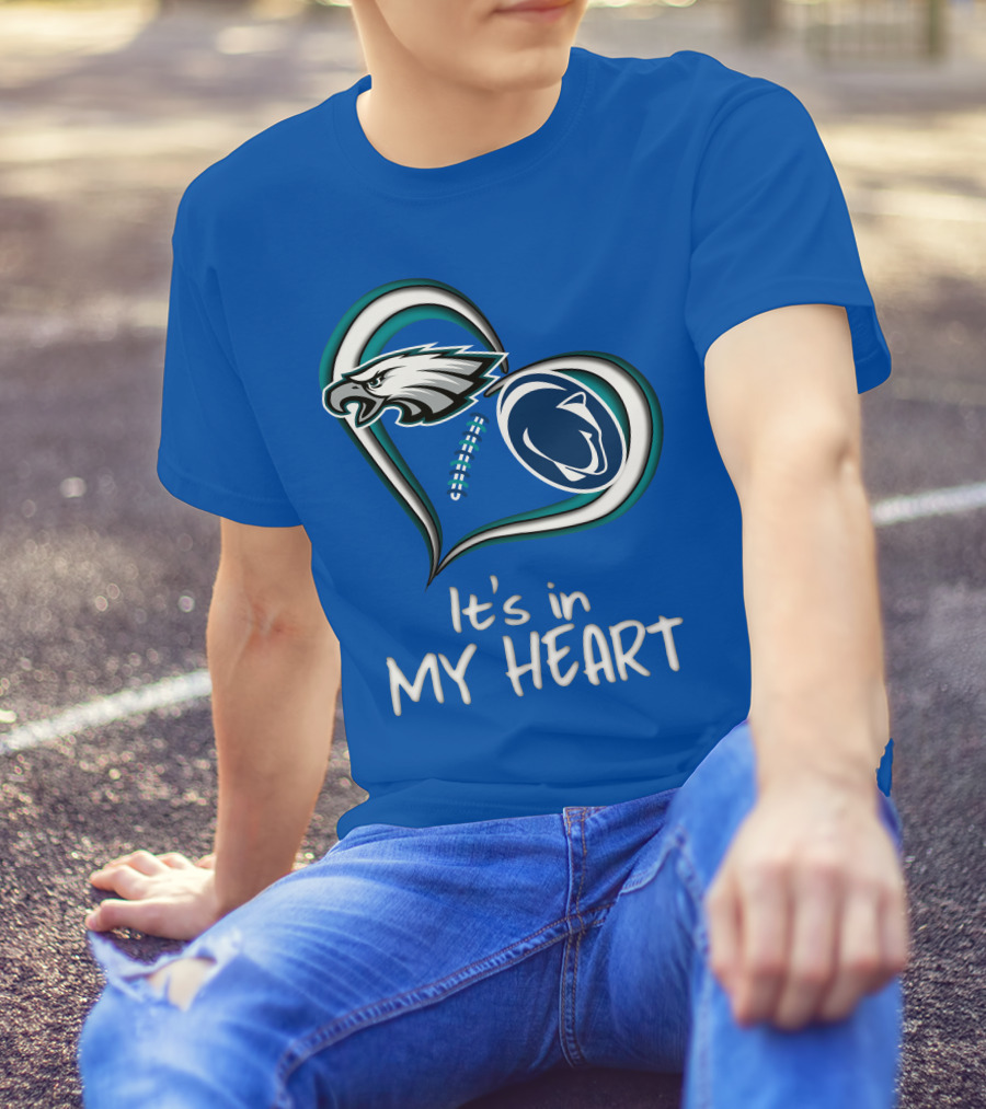 Eagles Penn State It's In My Heart T-Shirt