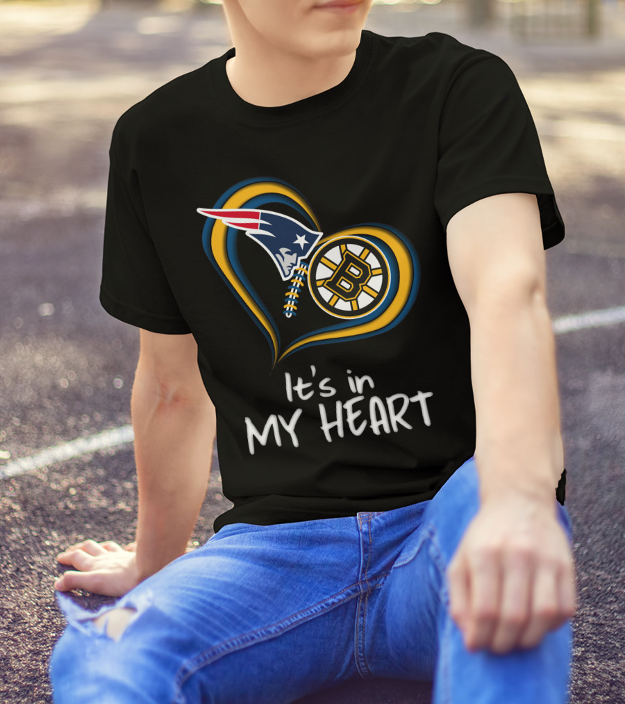 Patriots Bruins It's In My Heart T-Shirt