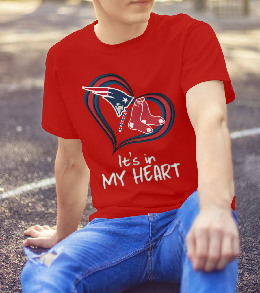 It's In My Heart Patriots Red Sox T-Shirt