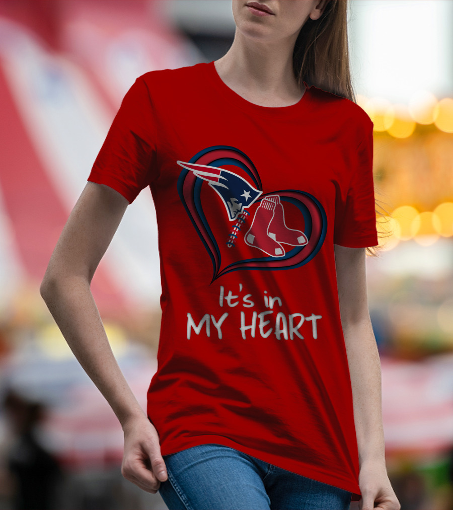 It's In My Heart Patriots Red Sox T-Shirt