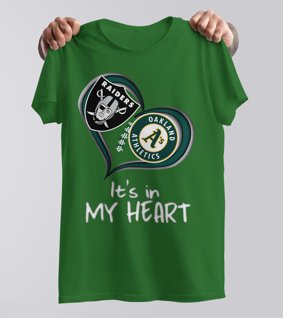 Raiders Oakland Athletics It's In My Heart T-Shirt