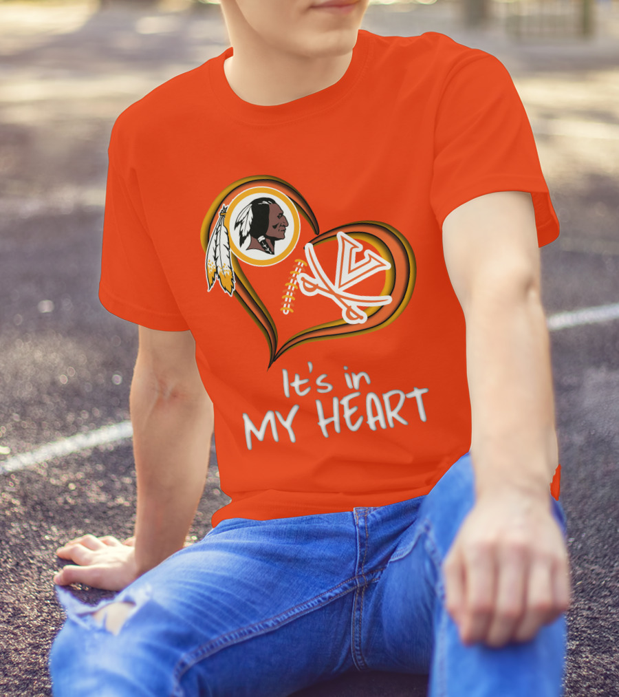 Redskins Virginia Cavaliers It's In My Heart T-Shirt