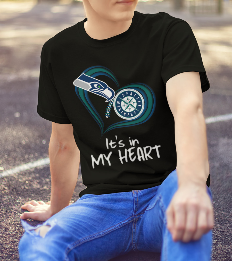 Seahawks Seattle Mariners It's In My Heart T-Shirt