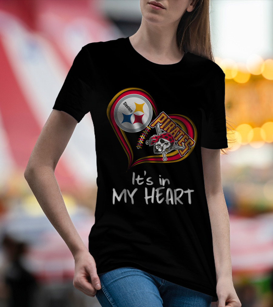Steelers Pirates It's In My Heart T-Shirt