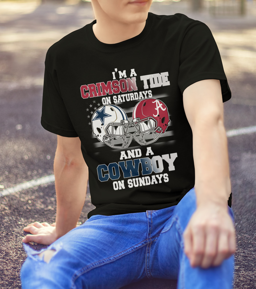 I’m A Crimson Tide On Saturdays And A Cowboy On Sundays T-Shirt