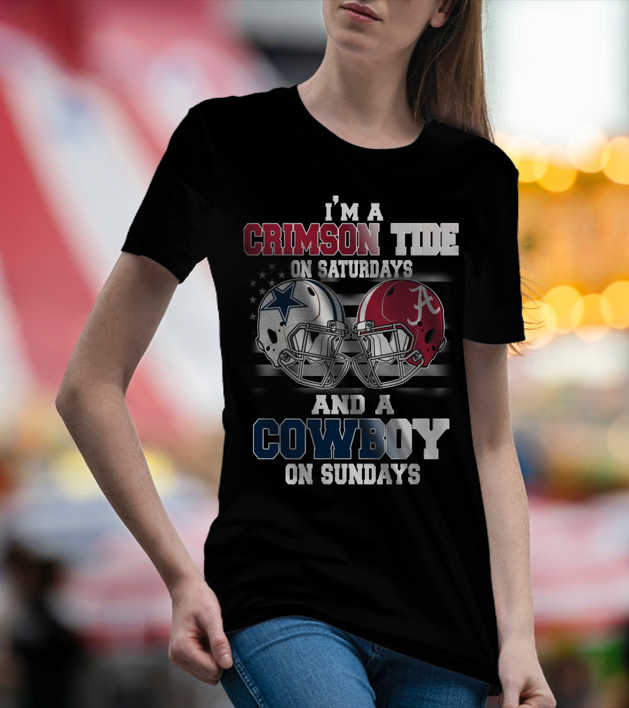 I’m A Crimson Tide On Saturdays And A Cowboy On Sundays T-Shirt