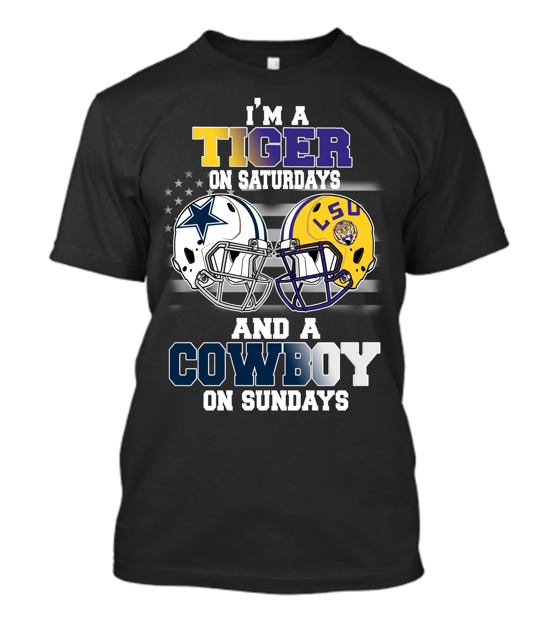 I'm A Tiger On Saturdays And A Cowboy On Sundays LSU T-Shirt