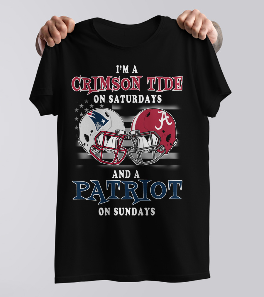I'm A Crimson Tide On Saturdays And A Patriot On Sundays T-Shirt