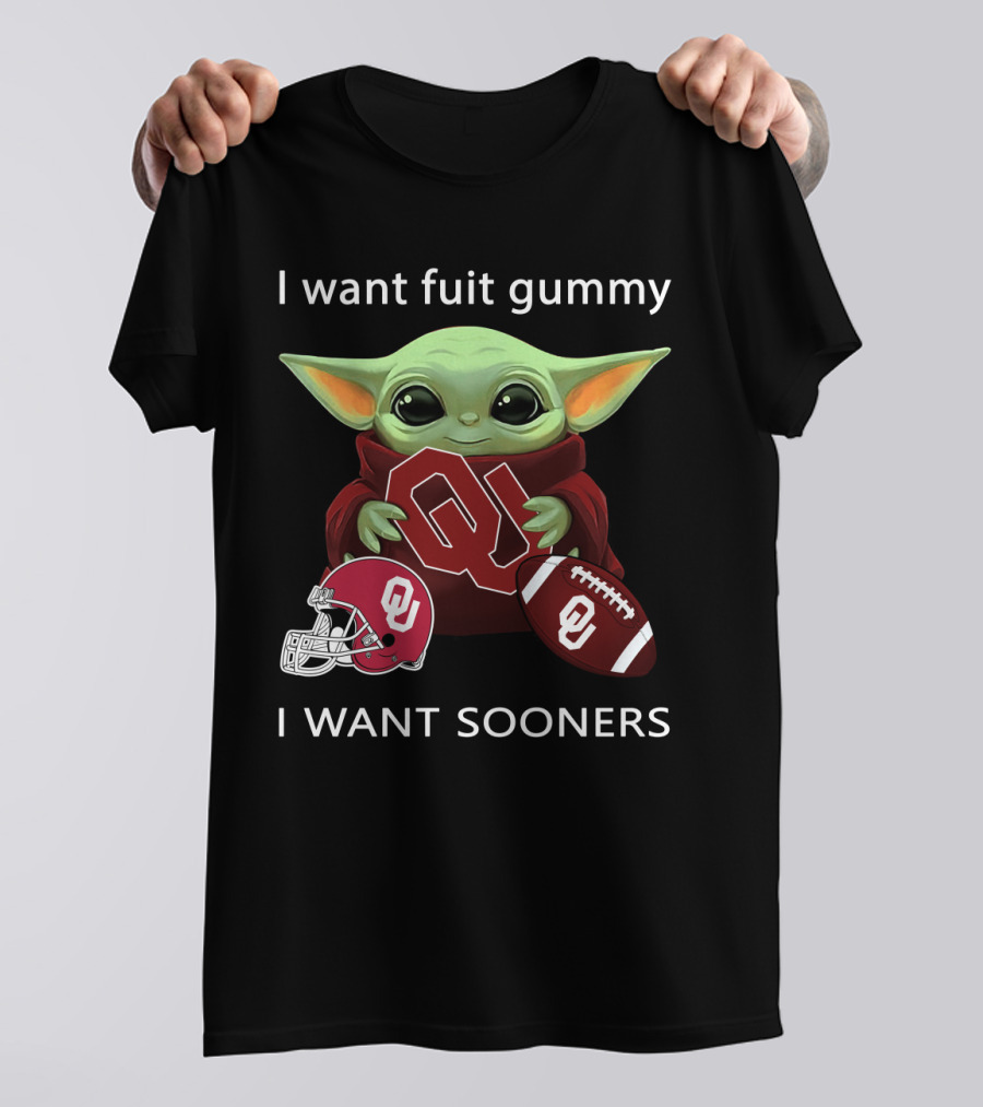I Want Fuit Gummy I Want Sooners Oklahoma Baby Yoda Football T-Shirt