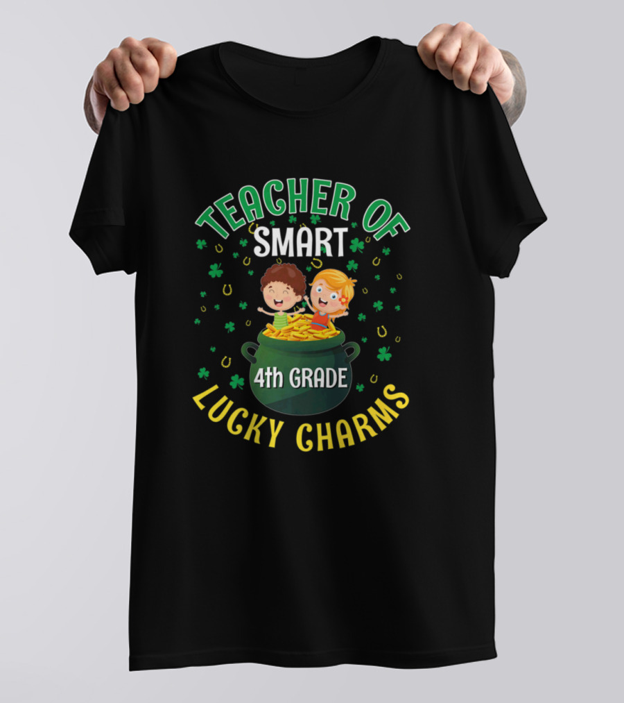 Teacher Of Smart 4th Grade Lucky Charms St Patricks Day T-Shirt