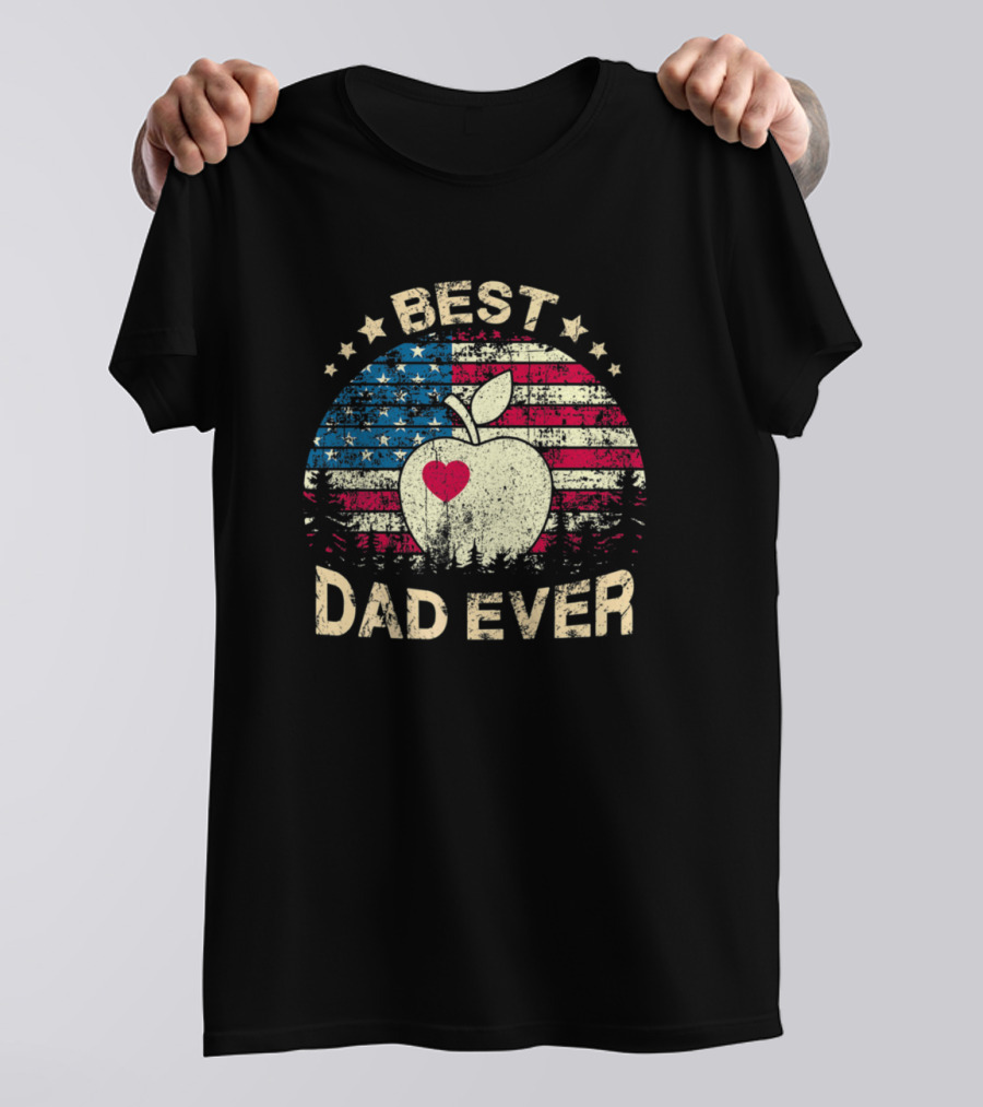 Best Dad Ever Vintage American Flag Apple Heart T-Shirt