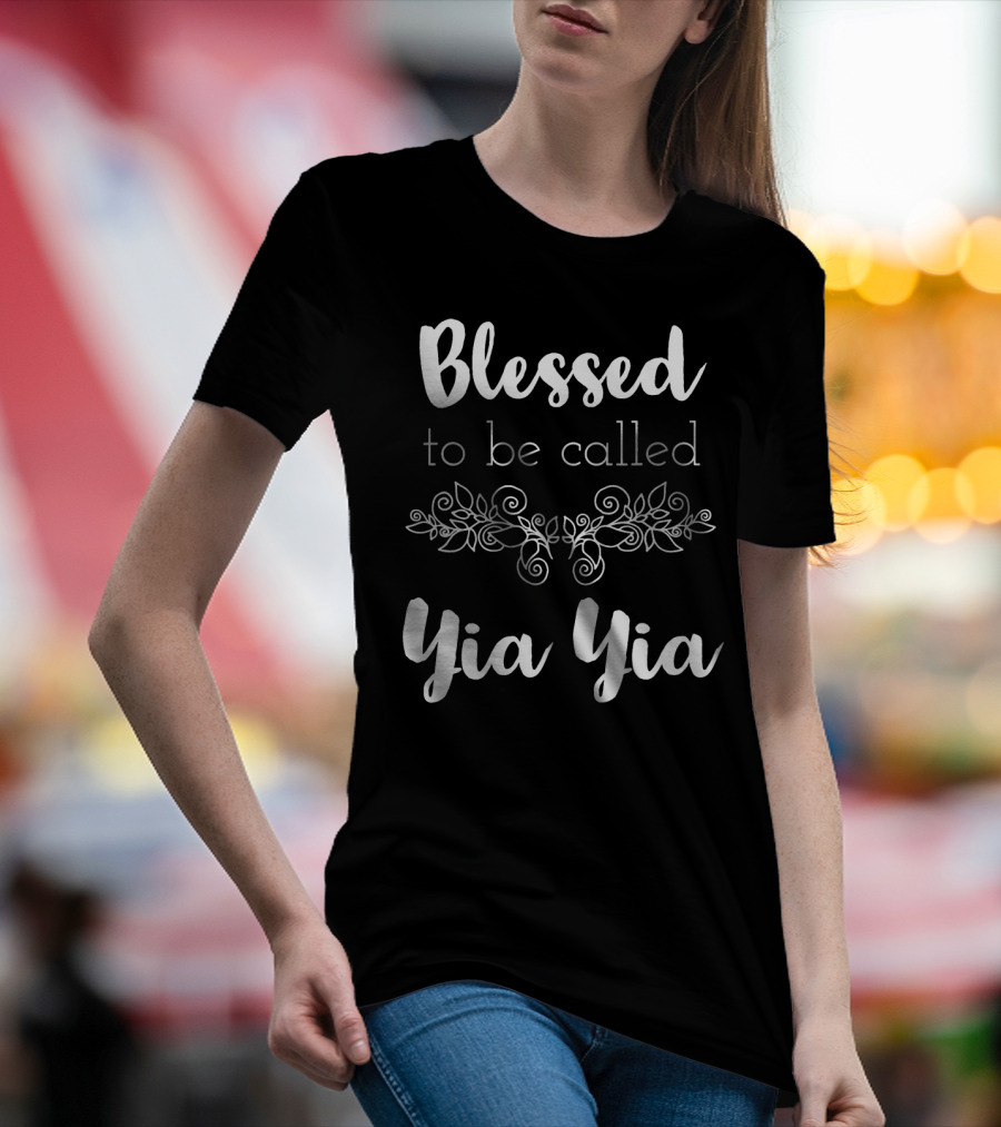 Blessed To Be Called Yia Yia Floral T-Shirt