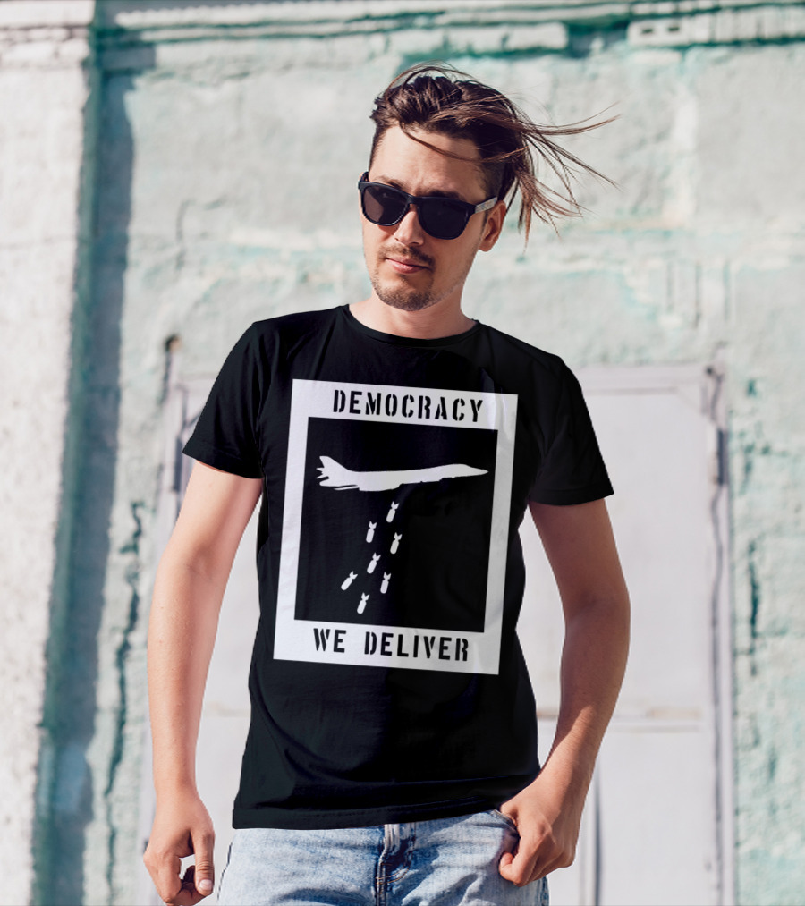 Democracy We Deliver Punk Rock Peaceful Protest T-Shirt