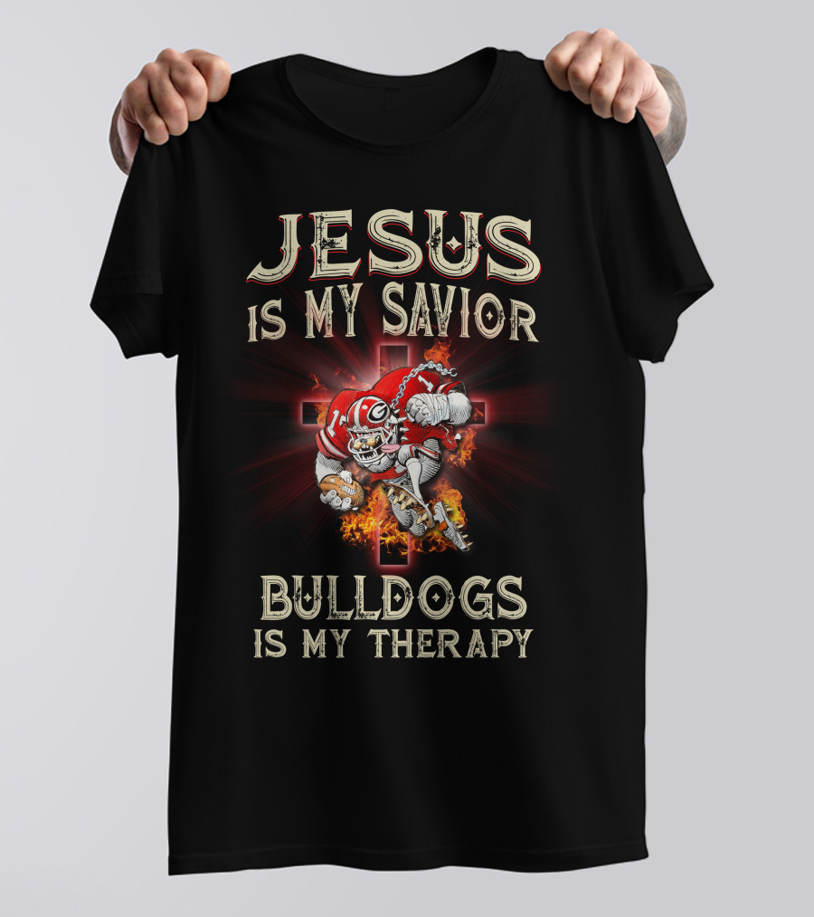 Jesus Is My Savior Bulldogs Is My Therapy Georgia Bulldogs Ncaa T-Shirt
