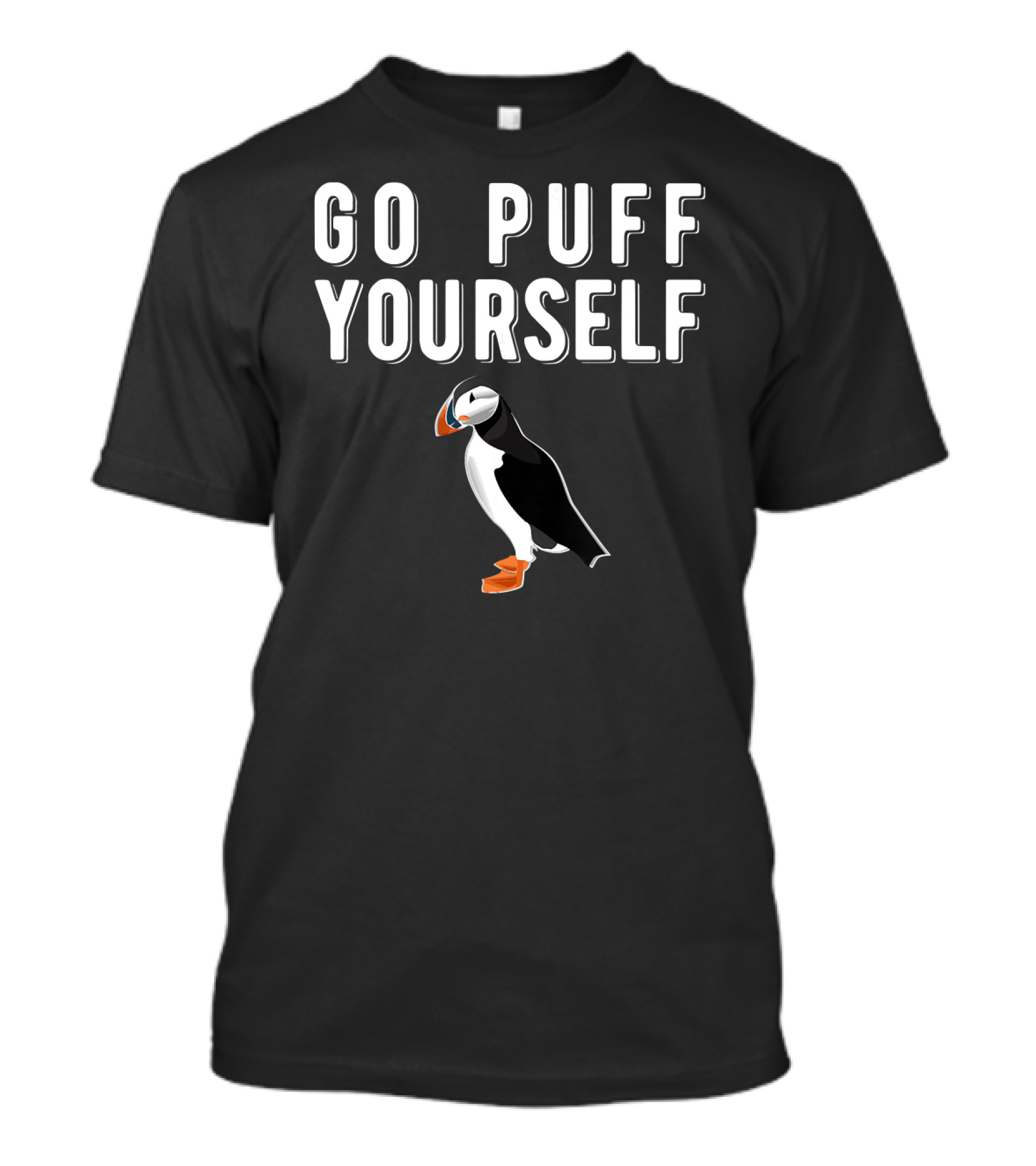 Go Puff Yourself Funny Puffin T-Shirt