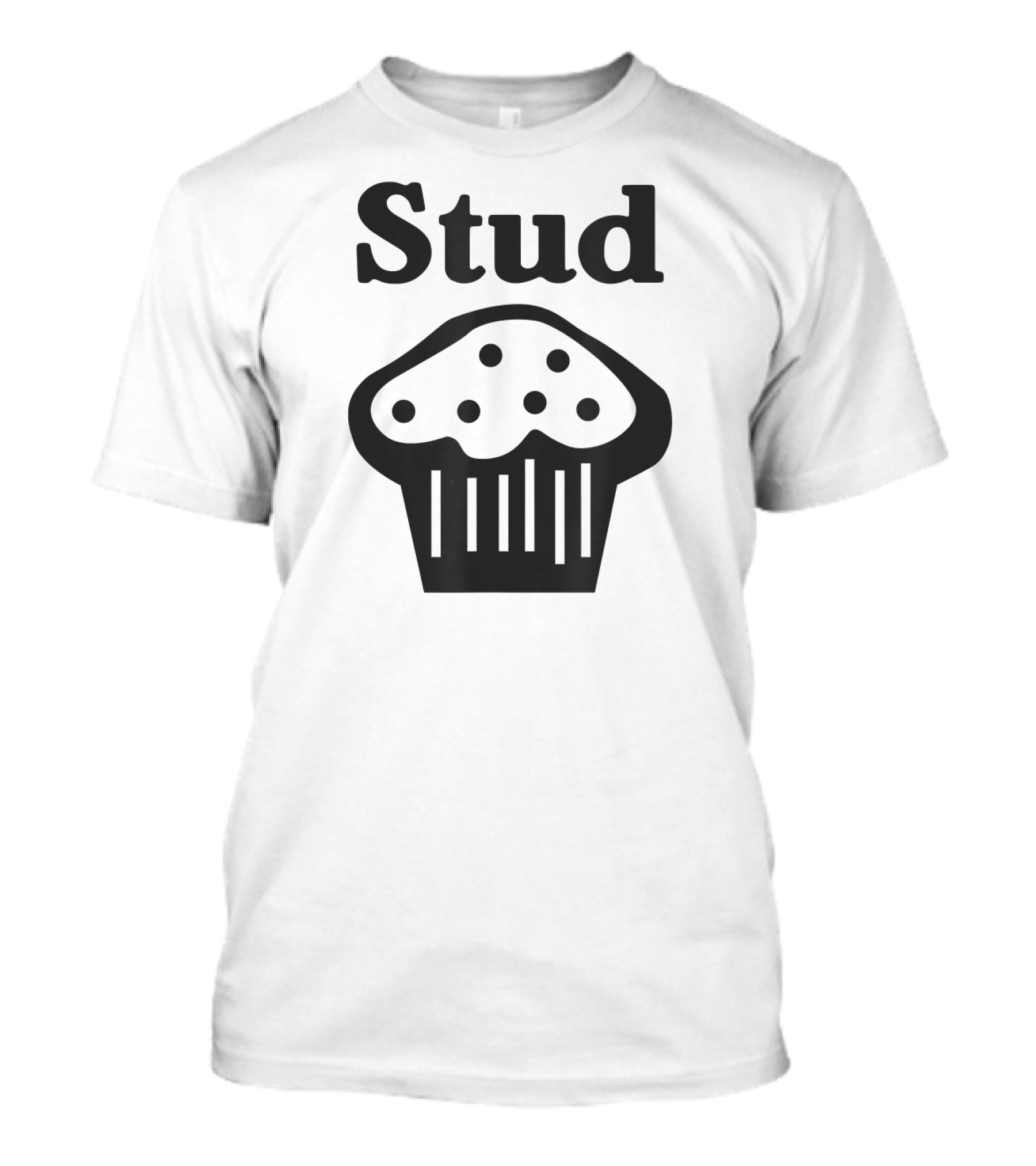 Stud Muffin Baking Funny T-Shirt
