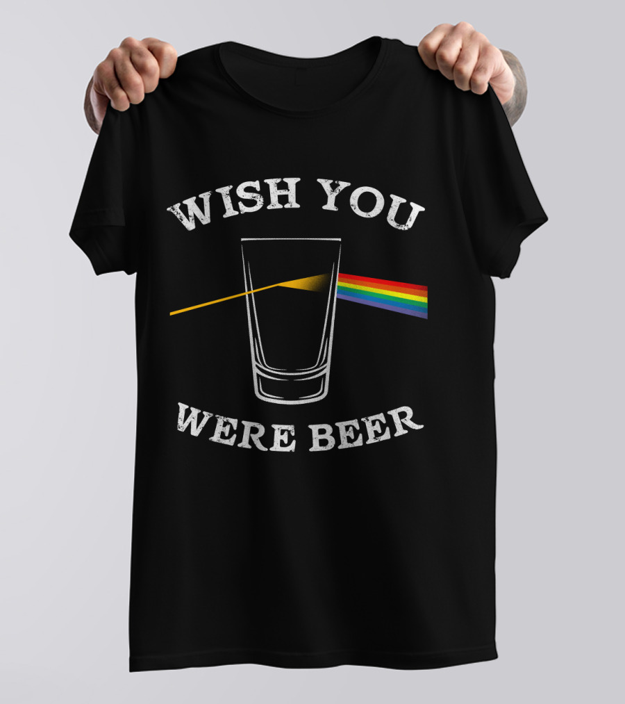 Wish You Were Beer Pink Floyd Prism Parody Beer Drinker T-Shirt
